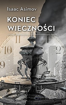 Koniec Wieczności - Isaac Asimov