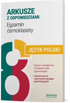EGZAMIN ÓSMOKLASISTY ARKUSZE Z ODPOWIEDZIAMI JĘZYK POLSKI 2024 OPERON
