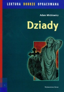 DZIADY ADAM MICKIEWICZ NOWA