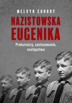 Nazistowska eugenika Melvyn Conroy