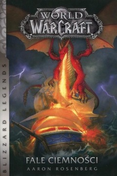 WORLD OF WARCRAFT. FALE CIEMNOŚCI Aaron Rosenberg