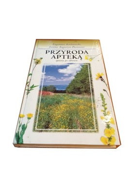 Przyroda apteką spacery po zdrowie Kuźniewski