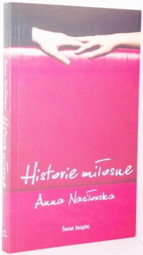 HISTORIE MIŁOSNE Anna Nasiłowska