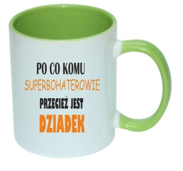 KUBEK DZIEŃ DZIADKA PO CO KOMU SUPERHOHATEROWIE PRZECIEŻ JEST DZIADEK