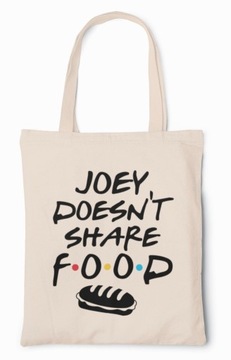 Torba bawełniana friends przyjaciele prezent śmieszny tekst serial joey