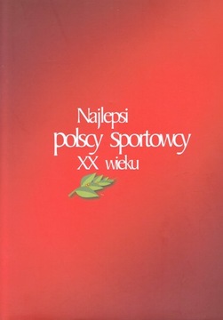 NAJLEPSI SPORTOWCY XX WIEKU