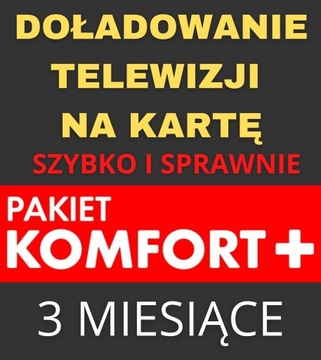 DOŁADOWANIE TNK PAKIET KOMFORT+ 3 MIESIĄCE +1m PBO