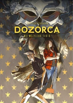 DOZORCA Nie wszystko złoto Sztybor, Shavrin