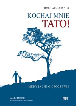 Kochaj mnie tato!