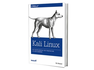 Kali Linux. Testy bezpieczeństwa, testy