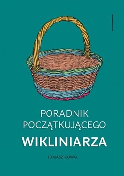 Poradnik początkującego wikliniarza - Tomasz Kowal