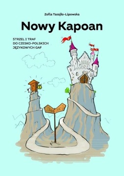 Nowy Kapoan, Strzel i traf do czesko-pl językow...
