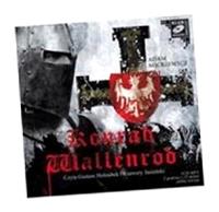 KONRAD WALLENROD ADAM MICKIEWICZ