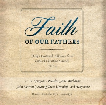 Faith of Our Fathers, Vol. 2 - AUDIOBOOK