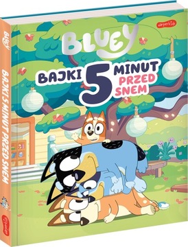 BLUEY BAJKI 5 MINUT PRZED SNEM Harperkids