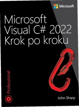 Microsoft Visual C# 2022 Krok po kroku