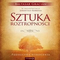 SZTUKA ROZTROPNOŚCI. PODRĘCZNA WYROCZNIA AUDIOBOOK