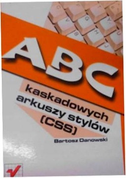 ABC kaskadowych arkuszy stylów - B Danowski