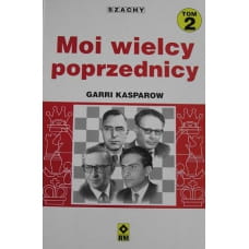 Szachy moi wielcy poprzednicy tom 2