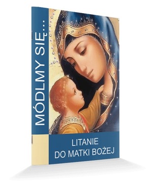 Modlitewnik Litanie do Matki Bożej