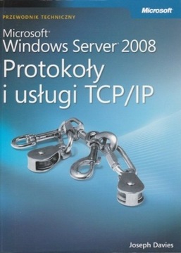 Microsoft Windows Server 2008 Protokoły i