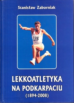 LEKKOATLETYKA NA PODKARPACIU * STANISŁAW ZABORNIAK