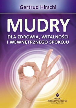 Mudry dla zdrowia witalności i wewnętrznego spokoju / SKLEP WYDAWNICTWA