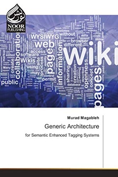 Magableh, Murad Generic Architecture: for Semantic Enhanced Tagging Systems