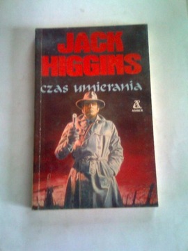 CZAS UMIERANIA - Jack Higgins