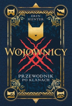 Przewodnik po klanach Erin Hunter Wojownicy Koty