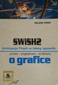 SWiSH2 Animacje Flash w łatwy sposób Roland Zimek