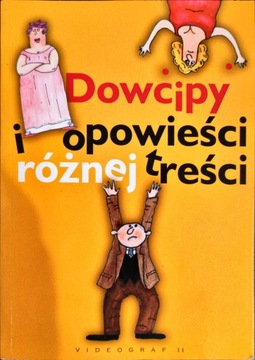 Dowcipy i opowieści różnej treści Praca zbiorowa