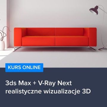 3ds Max + V-Ray Next -realistyczne wizualizacje 3D