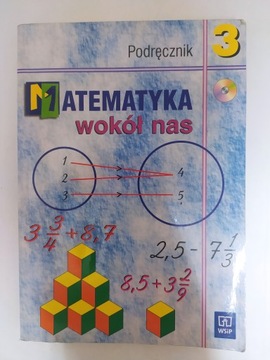 Matematyka wokół nas 3 Podręcznik + CD