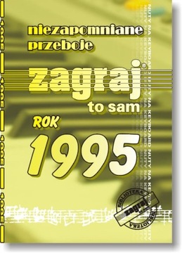 Keyboard nuty NIEZAPOMNIANE PRZEBOJE ZAGRAJ TO SAM ROK 1995