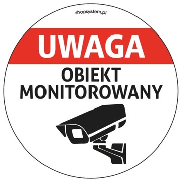 NAKLEJKA UWAGA OBIEKT MONITOROWANY KAMERA OKRĄGŁA