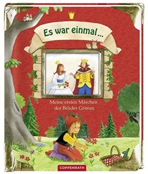 Es war einmal ... Meine ersten Märchen der Brüder Grimm Jacob Grimm,