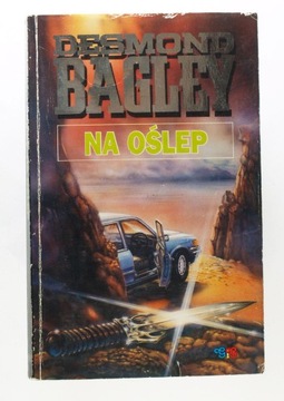 NA OŚLEP, Desmond Bagley
