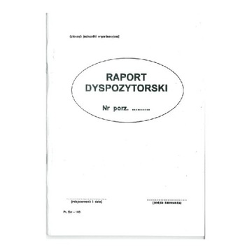 DRUK 02127 RAPORT DYSPOZYTORSKI A4 TYPOGRAF