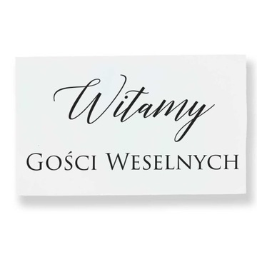 Tablica powitalna na ślub i wesele, Witamy gości weselnych, tablica 30x50