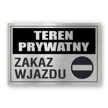 Tabliczka TEREN PRYWATNY ZAKAZ Aluminiowa UV 30x20