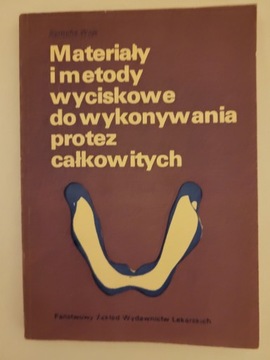 Materiały i metody wyciskowe protez całkowitych.