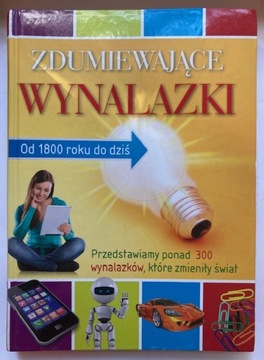 ZDUMIEWAJĄCE WYNALAZKI OD 1800 DO DZIŚ