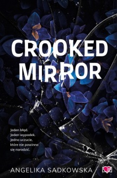 Crooked Mirror Angelika Sadkowska