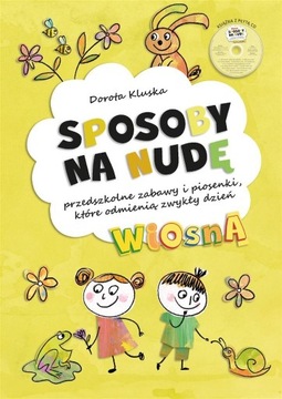 SPOSOBY NA NUDĘ. WIOSNA, DOROTA KLUSKA