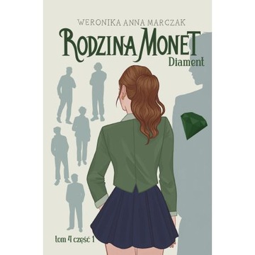 Diament Rodzina monet Tom 4 Część 1 Weronika Marczak