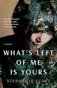 What's Left of Me Is Yours by Stephanie Scott