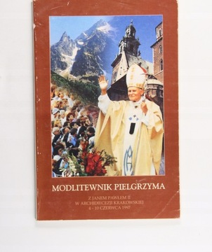 MODLITEWNIK PIELGRZYMA Z JANEM PAWŁEM II