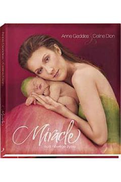 Miracle cud nowego życia Anne Geddes Celine Dion