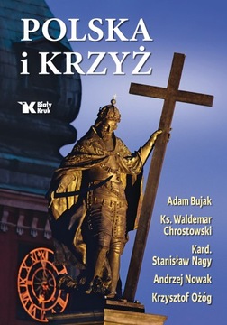 POLSKA I KRZYŻ. Praca zbiorowa